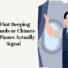 Airplane Chime Meanings