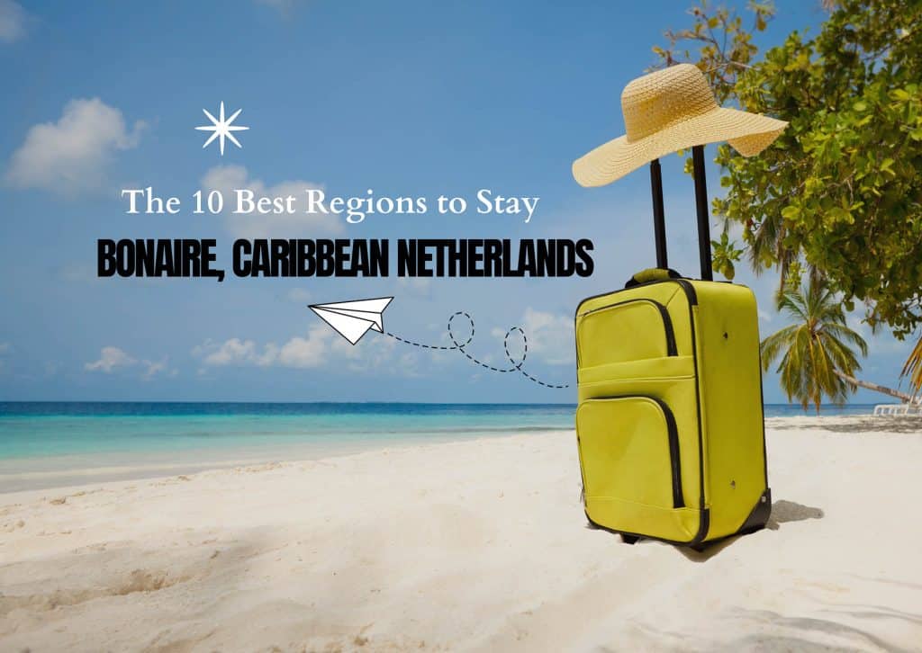 The 10 Best Regions to Stay in Bonaire, Caribbean Netherlands • Escape