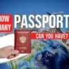 How Many Passports Can You Have