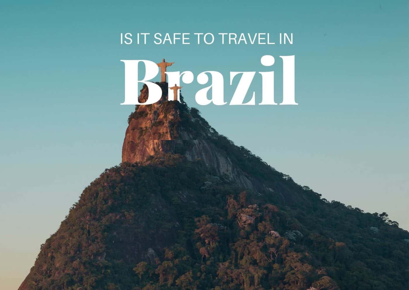 Is It Safe to Travel in Brazil