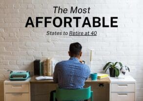 Most Affordable States to Retire at 40