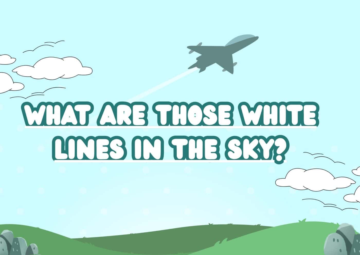 What Those White Lines Behind Airplanes in the Sky Really Are 2