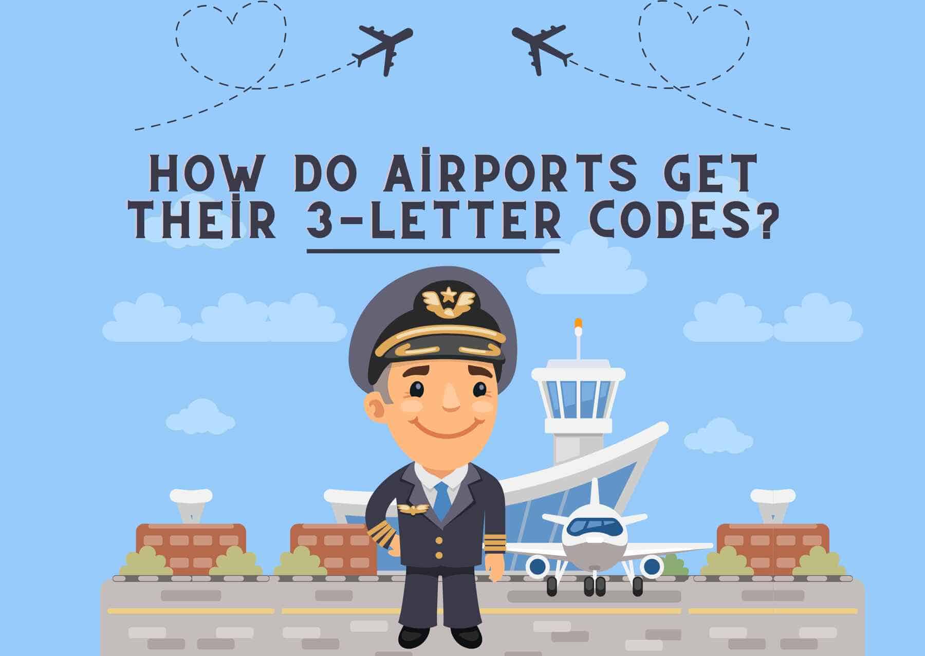 How Airports Get Their 3-letter Codes • Escape Monthly